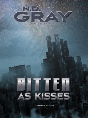 cover image of Bitter as Kisses